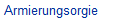 Armierungsorgie